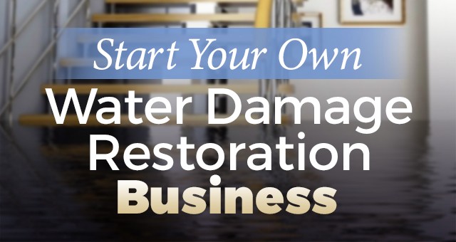 How to Start a Water Damage Restoration Company Sylvane