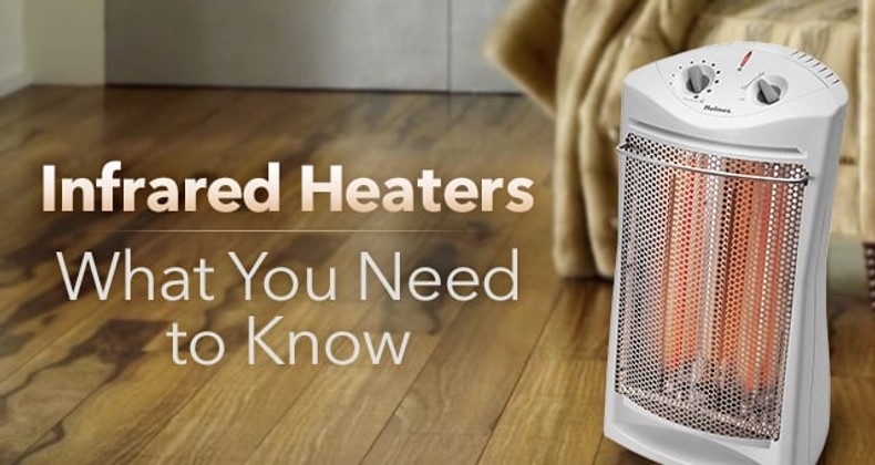 Stay Safe and Warm Indoors: The Truth About Infrared Heaters