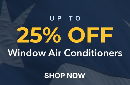 Up to 25% Off Window Air Conditioners