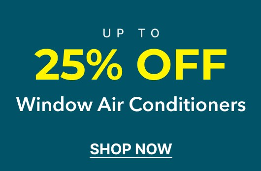 Up to 25% Off Window Air Conditioners