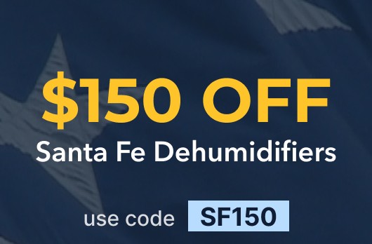 $150 Off Santa Fe Dehumidifiers with SF150